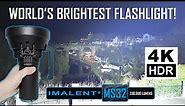 Worlds BRIGHTEST Flashlight - IMALENT MS32 - 200,000 lumens!!