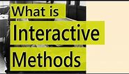 what is interactive methods | Interactive teaching styles | Education Terminology || SimplyInfo.net