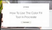 How To Use Color Fill In Procreate