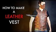 How to Make a Men Leather Vest- Tutorial and Pattern Download