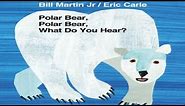 Polar Bear, Polar Bear, What Do You Hear? by Eric Carle (Book Read aloud with Sound Effects)