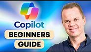 Get Started with Microsoft Copilot (Beginners Guide)