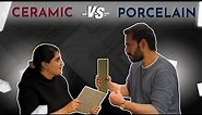 Ceramic VS Porcelain - Before You Buy