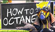 Leamonhead's Master Guide to Octane | Apex Legends