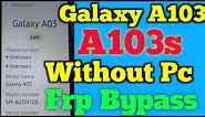 Samsung Galaxy A103 Frp Bypass Without Pc Latest Patch Model।Galaxy A103s Frp Bypass। Galaxy A103s