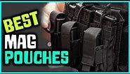 Top 5 Best Mag Pouches for Gun Belt/Tactical Belt/Duty Belt/Body Armor & Plate Carrier [Review 2024]