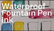 How to Use Waterproof Fountain Pen Ink