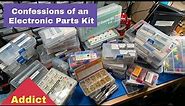 My Electronics Parts Kit Addiction