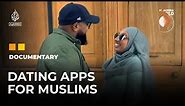 Dating apps for Muslims: Swipe Right for Marriage | Al Jazeera World Documentary