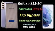 Galaxy S21, S21 plus, S21 Ultra FRP bypass Android 13 (UI 5.1) \\ All Galaxy Android 13 frp unlock