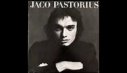 Jaco Pastorius - Jaco Pastorius -1976 -FULL ALBUM