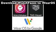 Watchmaker - Downloading Watch Faces to your WearOS Smartwatch
