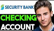 HOW TO OPEN CHECKING ACCOUNT IN SECURITY BANK 2023! (FULL GUIDE)