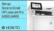 Set Up Scan to Email on Select HP LaserJet Pro M300, M400 Printers from the EWS | HP Support