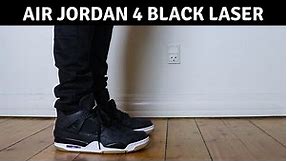 Air Jordan 4 Black Laser On Feet
