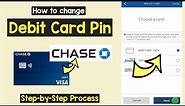 Chase Bank Change Debit Card Pin | Recover/Reset Chase ATM Pin Online | Forget Chase ATM PIN