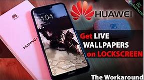 Get Live Wallpapers working on Huawei Lockscreen - (Workaround for Live lockscreens on Huawei phone)