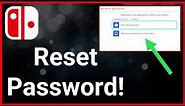 How To Reset Forgotten Password On Nintendo Switch