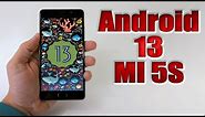 Install Android 13 on Mi 5S (AOSP ROM) - How to Guide!