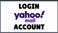 Yahoo Login: How to Login Yahoo Mail 2021 | Yahoo.com Sign in