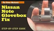 Easiest way to fix a broken glovebox (Nissan Note)