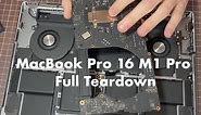 Full Teardown: MacBook Pro 16 inch 2021 M1 Pro Teardown Disassembly