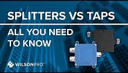 Splitters VS Taps - All You Need To Know | WilsonPro