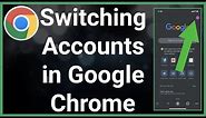 How To Switch Google Account In Chrome Browser