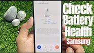 How to Check Battery Health on Samsung Galaxy Smartphones