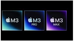 Apple unveils M3, M3 Pro, and M3 Max, the most advanced chips for a personal computer