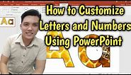 How to Customize Letters and Numbers Using PowerPoint