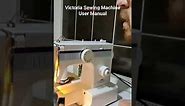 Victoria Sewing Machine User Manual