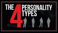 The Four Personality Types and How to Deal with Them