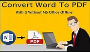 How To Convert Word To PDF Offline In Windows 10/7/8❂Best Free Word To PDF Converter Software Offlin
