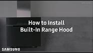 Samsung Built-In Range Hood : Installation Guide