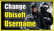 How to Change your Ubisoft Username on Rainbow Six Siege (Easy Method)
