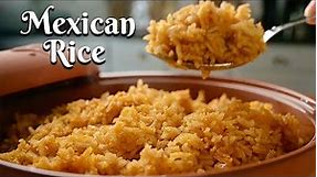 HOW TO MAKE PERFECT MEXICAN RICE EVERY TIME: Easy Recipe and Tips for Cooking Delicious Mexican Rice