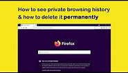 How to view Firefox private browsing history & how to delete it permanently (using CMD)