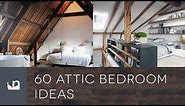 60 Attic Bedroom Ideas