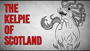 The Legendary Kelpie of Scotland - Scary Story Time // Something Scary | Snarled