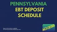 Pennsylvania EBT Deposit Schedule for 2023 - Pennsylvania Food Stamps