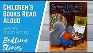 Squirrel's New Year's Resolution Book | New Years Books for Kids | Children's Books Read Aloud