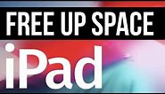 How to Free Up Space on your iPad, iPad mini, iPad Pro, iPad Air