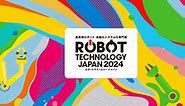 ROBOT TECHNOLOGY JAPAN 2024