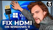 How to Fix HDMI Connection Not Working On Windows 11