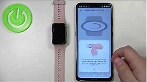 How to Pair HUAWEI Watch Fit New with Phone - Connect Smartband with Smartwatch