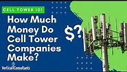 Cell Tower 101: How Much Do Cell Tower Companies Make?