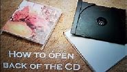 How to open back of the CD jewel case