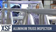 Aluminum Truss Inspection - XSF