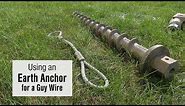 Using an Earth Anchor for a Guy Wire